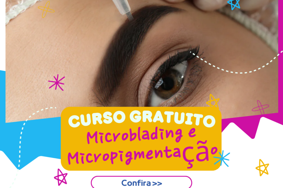 Curso gratuito de Microblading e Micropigmentação