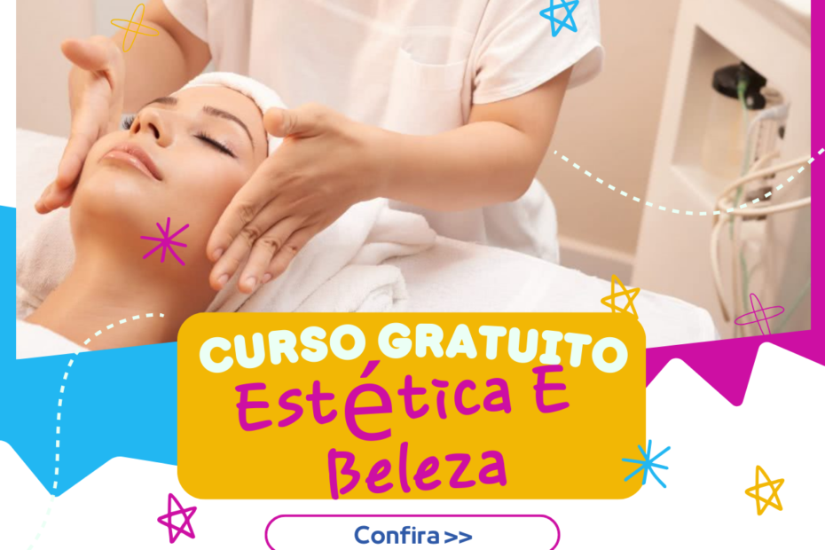 Curso gratuito de Estética e Beleza